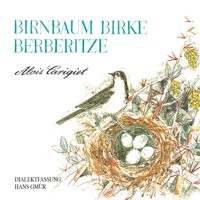 Birnbaum, Birke, Berberitze - Alois Carigiet - Hörbuch