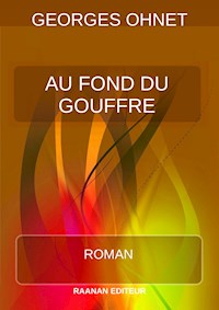 Au fond du gouffre - Georges Ohnet - E-Book
