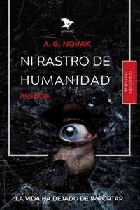Ni rastro de humanidad - A. G. Novak - E-Book