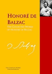 The Collected Works of Honoré de Balzac - Honore de Balzac - E-Book