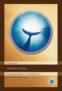 Puls des Lebens - Robert Fulford - E-Book