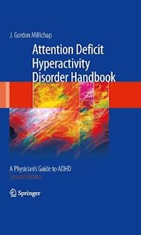 Attention Deficit Hyperactivity Disorder Handbook - J. Gordon Millichap - E-Book