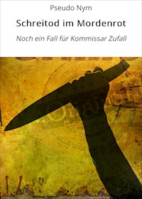 Schreitod im Mordenrot - Pseudo Nym - E-Book