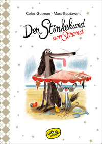 Der Stinkehund am Strand (Bd. 2) - Colas Gutman - E-Book