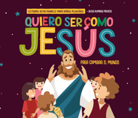 Quiero ser como Jesús para cambiar el mundo - Dileisi Alimaris Pacheco - E-Book