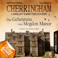 Cherringham - Landluft kann tödlich sein (DEU), Folge 2: Das Geheimnis von Mogdon Manor (gekürzt) - Matthew Costello - Hörbuch