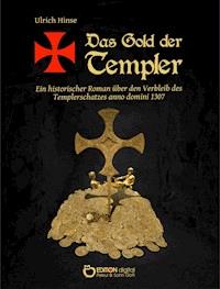 Das Gold der Templer - Ulrich Hinse - E-Book