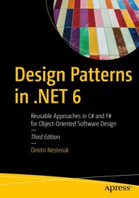 Design Patterns in .NET 6 - Dmitri Nesteruk - E-Book