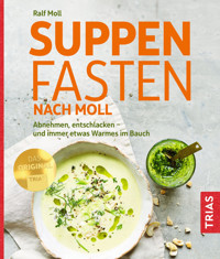 Suppenfasten nach Moll - Ralf Moll - E-Book