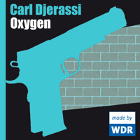 Oxygen - Carl Djerassi - Hörbuch