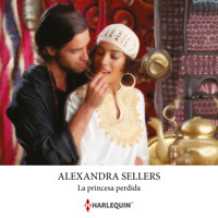 La princesa perdida - Alexandra Sellers - Hörbuch
