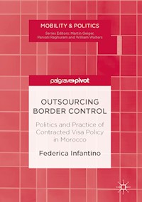 Outsourcing Border Control - Federica Infantino - E-Book