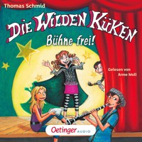 Die Wilden Küken 7. Bühne frei! - Thomas Schmid - Hörbuch