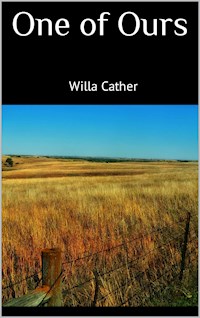 One of Ours - Willa Cather - E-Book