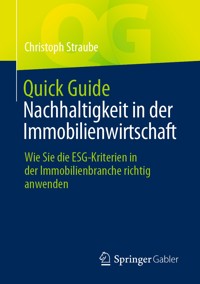 Quick Guide Nachhaltigkeit in der Immobilienwirtschaft - Christoph Straube - E-Book