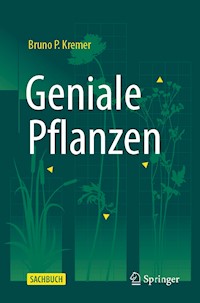 Geniale Pflanzen - Bruno P. Kremer - E-Book