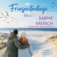 Friesenteetage (ungekürzt) - Sabine Rädisch - Hörbuch