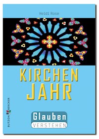 Kirchenjahr - Heidi Rose - E-Book