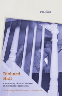 I'm Fine - Richard Hall - E-Book