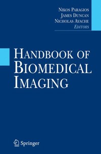 Handbook of Biomedical Imaging -  - E-Book