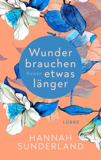 Wunder brauchen etwas länger - Hannah Sunderland - E-Book