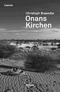 Onans Kirchen - Christoph Braendle - E-Book