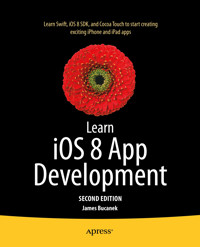 Learn iOS 8 App Development - James Bucanek - E-Book
