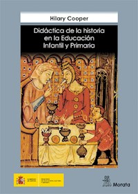 Didáctica de la historia en la educación infantil y primaria - Hilary Cooper - E-Book