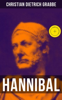 HANNIBAL - Christian Dietrich Grabbe - E-Book