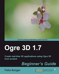 OGRE 3D 1.7 Beginner's Guide - Kerger Felix - E-Book