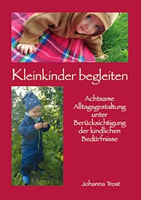 Kleinkinder begleiten - Johanna Trost - E-Book