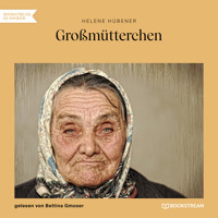 Großmütterchen (Ungekürzt) - Helene Hübener - Hörbuch