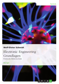 Electronic Engineering Grundlagen - Wolf-Dieter Schmidt - E-Book