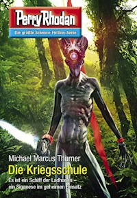 Perry Rhodan 3002: Die Kriegsschule - Michael Marcus Thurner - E-Book + Hörbuch