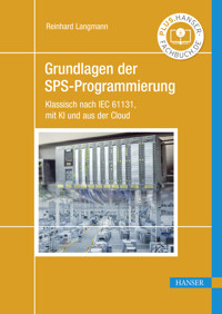 Grundlagen der SPS-Programmierung - Reinhard Langmann - E-Book
