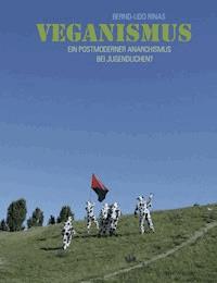 Veganismus - Bernd-Udo Rinas - E-Book