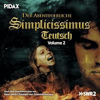 Der abenteuerliche Simplicissimus Teutsch, Vol. 2 - Hans von Grimmelshausen - Hörbuch