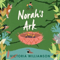 Norah's Ark - Victoria Williamson - Hörbuch