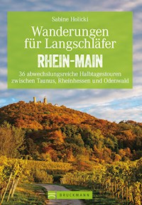 Wanderungen für Langschläfer Rhein-Main - Sabine Holicki - E-Book