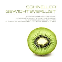 Schneller Gewichtsverlust durch Selbsthypnose, Meditation & Affirmationen - Patrick Lynen - Hörbuch