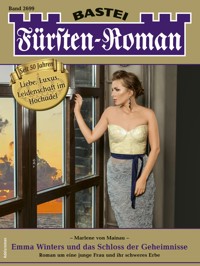 Fürsten-Roman 2699 - Marlene von Mainau - E-Book
