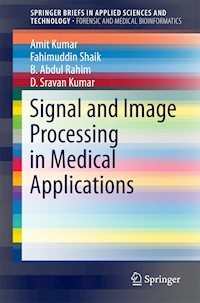 Signal and Image Processing in Medical Applications - Amit Kumar - E-Book