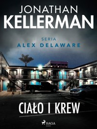 Ciało i krew - Jonathan Kellerman - E-Book