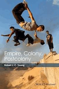 Empire, Colony, Postcolony - Robert J. C. Young - E-Book