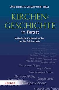 Kirchengeschichte im Porträt -  - E-Book
