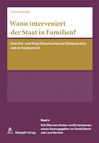 Wann interveniert der Staat in Familien? - Simone Gerber - E-Book