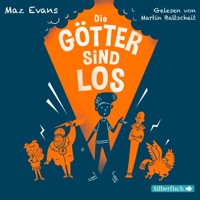 Die Götter sind los - Maz Evans - Hörbuch
