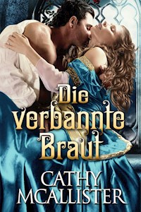 Die verbannte Braut - Cathy McAllister - E-Book