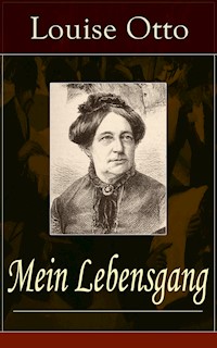 Mein Lebensgang - Louise Otto - E-Book