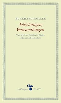 Fälschungen, Verwandlungen - Burkhard Müller - E-Book